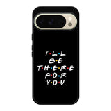 Friends Quotes Google Pixel 10 Pro Case QC0503