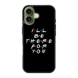 Friends Quotes iPhone 17 Case QC0503