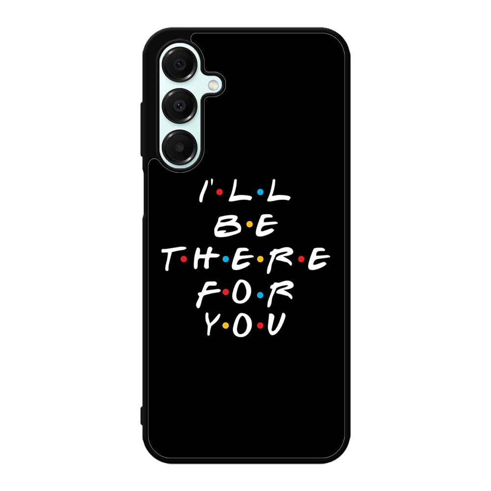 Friends Quotes Samsung Galaxy A16 Case OV0503