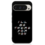 Friends Quotes Google Pixel 9 Pro XL Case OV0503