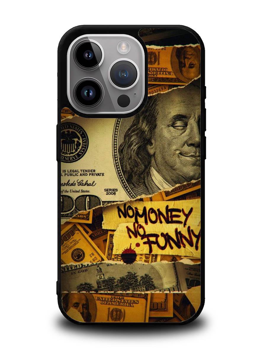 No Money No Funy iPhone 16 Pro Max Case QC10988