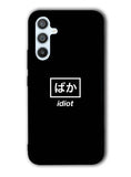 Idiot Simple Quotes Samsung Galaxy A14 5G Case QC11222