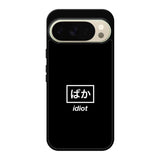 Idiot Simple Quotes Google Pixel 10 Pro Case OV11222