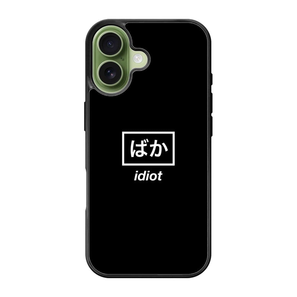Idiot Simple Quotes iPhone 17 Case OV11222