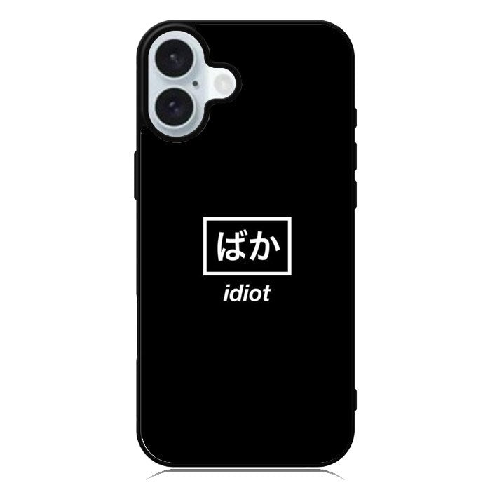 Idiot Simple Quotes iPhone 16 Case QC11222