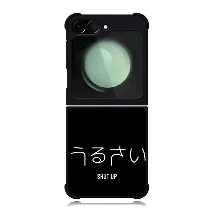 Shut Up Simple Quotes Samsung Galaxy Z Flip 6 5G 2024 Case OV11225