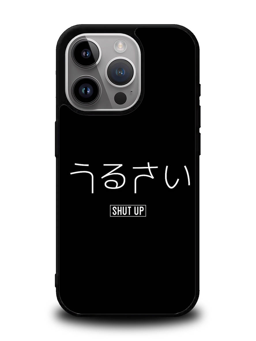 Shut Up Simple Quotes iPhone 16 Pro Max Case QC11225