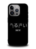 Shut Up Simple Quotes iPhone 16 Pro Case OV11225