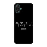 Shut Up Simple Quotes Samsung Galaxy A07 Case QC11225
