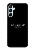 Stay With Me Simple Quotes Samsung Galaxy A15 5G Case OV11226