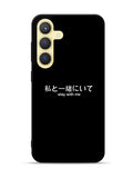 Stay With Me Simple Quotes Samsung Galaxy S25 Plus 5G , Samsung Galaxy S25+ 5G Case OV11226