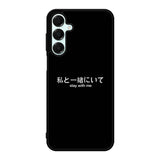 Stay With Me Simple Quotes Samsung Galaxy A16 Case OV11226