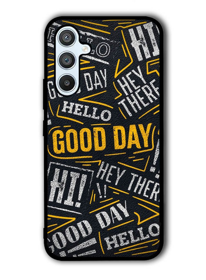 Hello Good Day Samsung Galaxy A14 5G Case QC11220