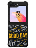 Hello Good Day Samsung Galaxy Z Flip 5 5G 2023 Case OV11220