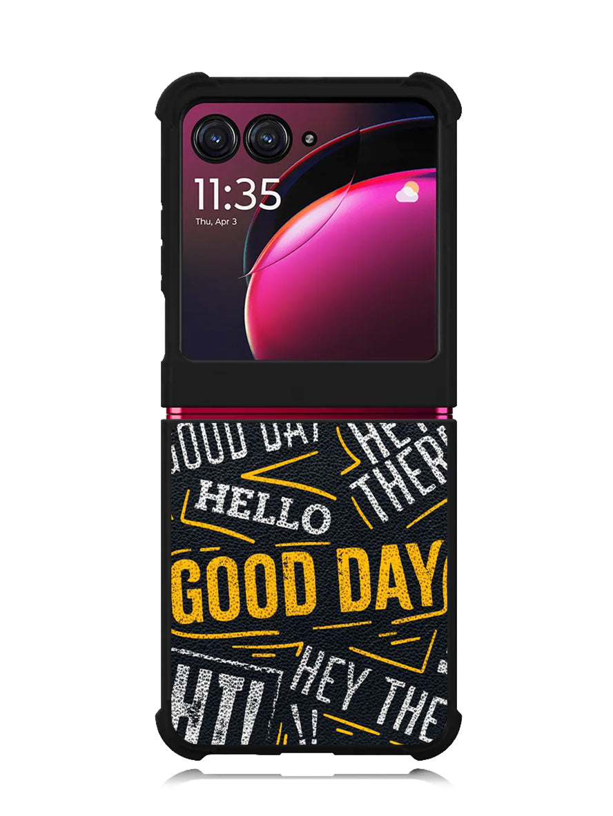 Hello Good Day Motorola Moto Razr Plus 2023 , Moto Razr+ 2023 Case OV11220