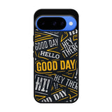 Hello Good Day Google Pixel 10 Case OV11220