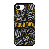 Hello Good Day iPhone 17e Case OV11220