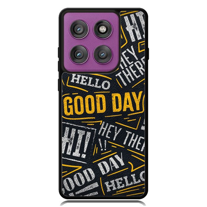 Hello Good Day Motorola Moto Edge 2025 | Moto Edge 60 Fusion | Moto Edge 60 Pro Case OV11220