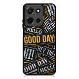 Hello Good Day Motorola Moto G 5G 2025 Case OV11220