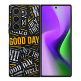 Hello Good Day Samsung Galaxy Z Fold 6 5G 2024 Case OV11220