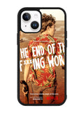 The End Of Fxxxing World iPhone 14 Case QC10713