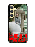 The End Of Fxxxing World Samsung Galaxy S25 Plus 5G , Samsung Galaxy S25+ 5G Case OV10714