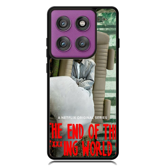 The End Of Fxxxing World Motorola Moto Edge 2025 | Moto Edge 60 Fusion | Moto Edge 60 Pro Case OV10714