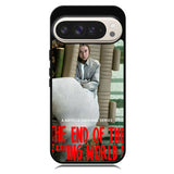 The End Of Fxxxing World Google Pixel 10 Pro XL Case RC10714