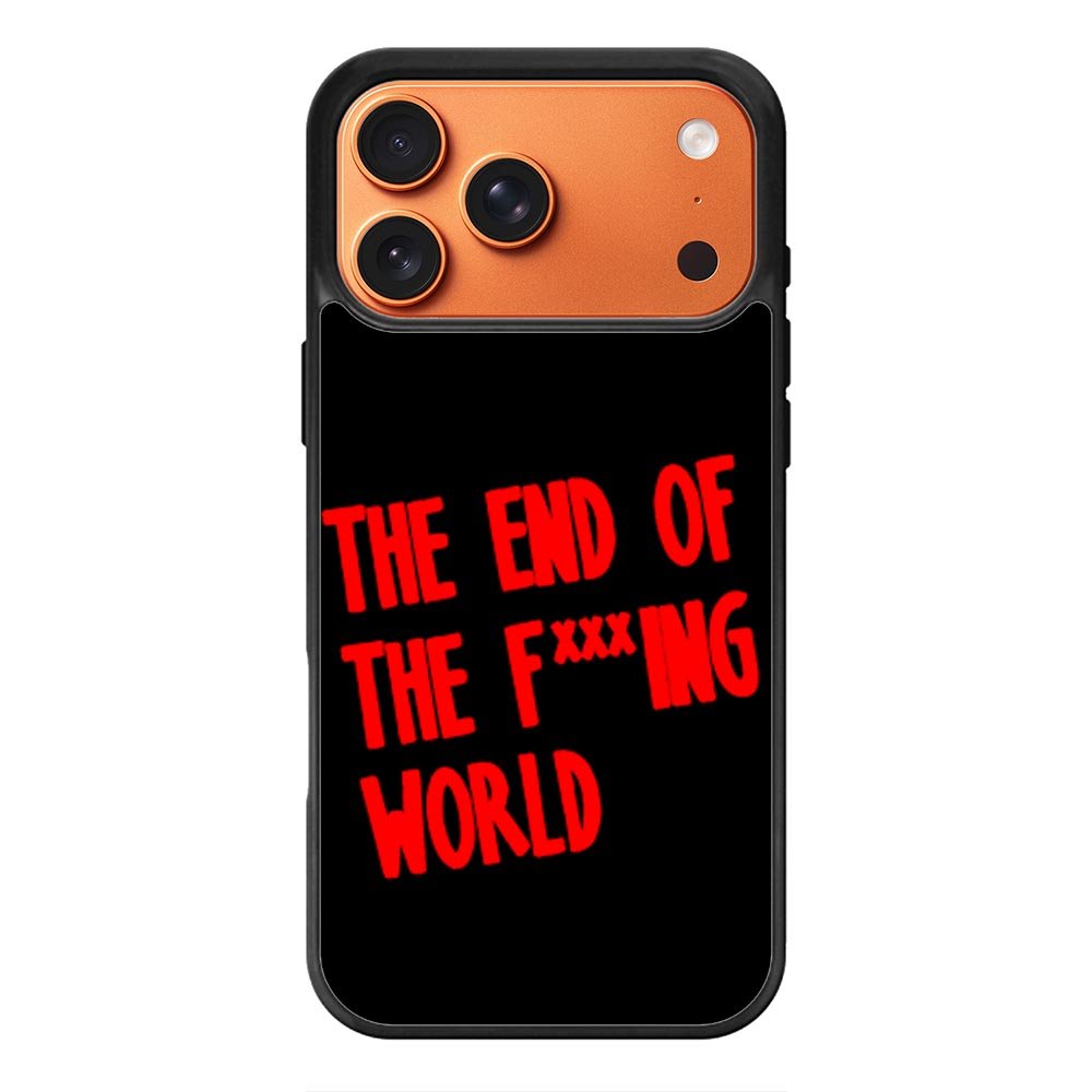 The End Of Fxxxing World Logo iPhone 17 Pro Max Case QC10712