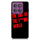 The End Of Fxxxing World Logo Motorola Moto Edge 2025 | Moto Edge 60 Fusion | Moto Edge 60 Pro Case OV10712