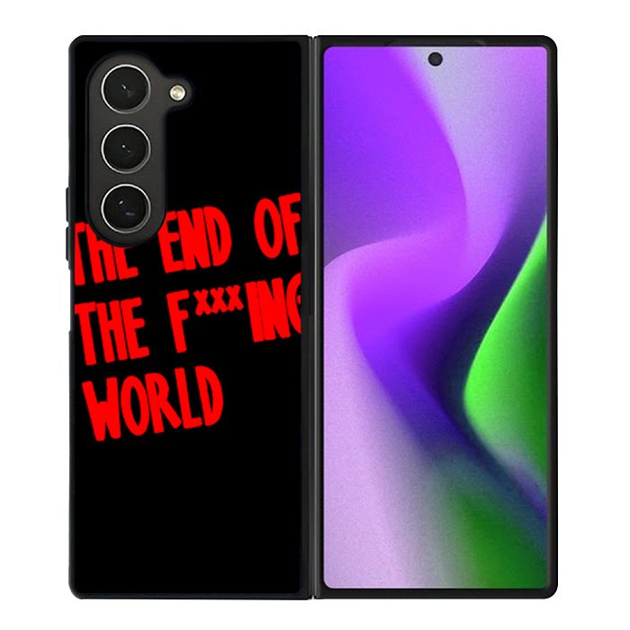 The End Of Fxxxing World Logo Samsung Galaxy Z Fold 6 5G 2024 Case OV10712