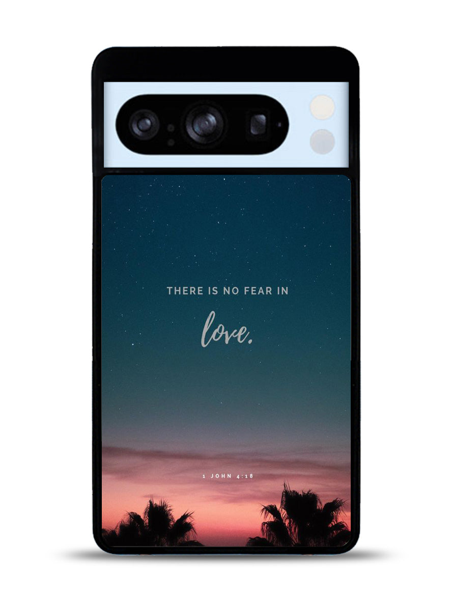 There is no fear in love Google Pixel 8 Pro Case QC2193