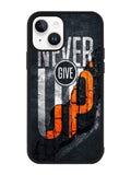 Never give up iPhone 14 Case QC9529