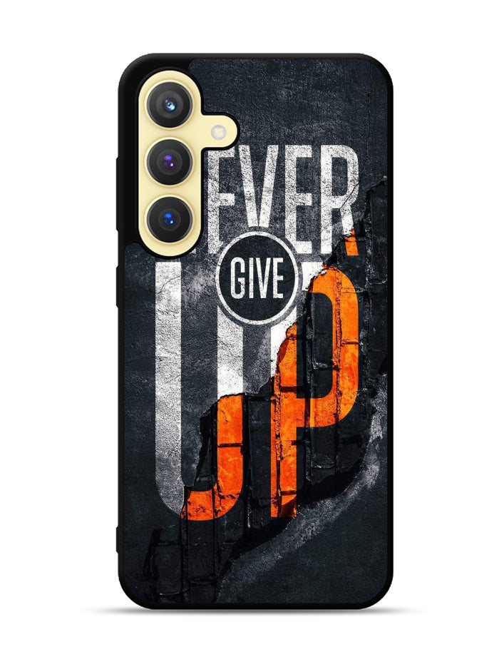 Never give up Samsung Galaxy S25 Plus 5G , Samsung Galaxy S25+ 5G Case OV9529