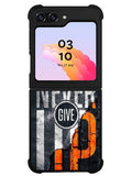 Never give up Samsung Galaxy Z Flip 5 5G 2023 Case OV9529