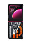 Never give up Motorola Moto Razr Plus 2023 , Moto Razr+ 2023 Case OV9529
