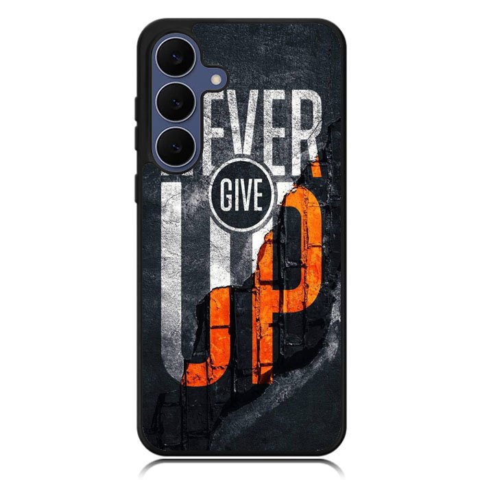 Never give up Samsung Galaxy S25 FE Case OV9529