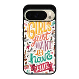 Girls Just Want To Have Fun Google Pixel 10 Pro XL Case QC0778