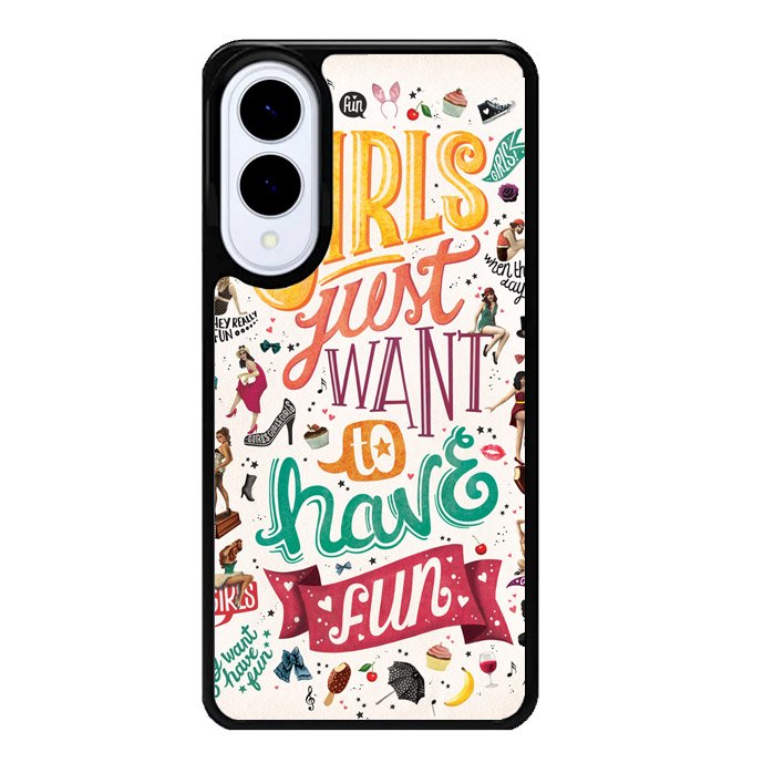 Girls Just Want To Have Fun Samsung Galaxy S25 Edge 5G Case OV0778