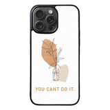 You Cant Do It FLX0537 iPhone 15 Pro Max Case
