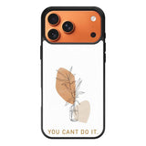 You Cant Do It FLX0537 iPhone 17 Pro Max Case