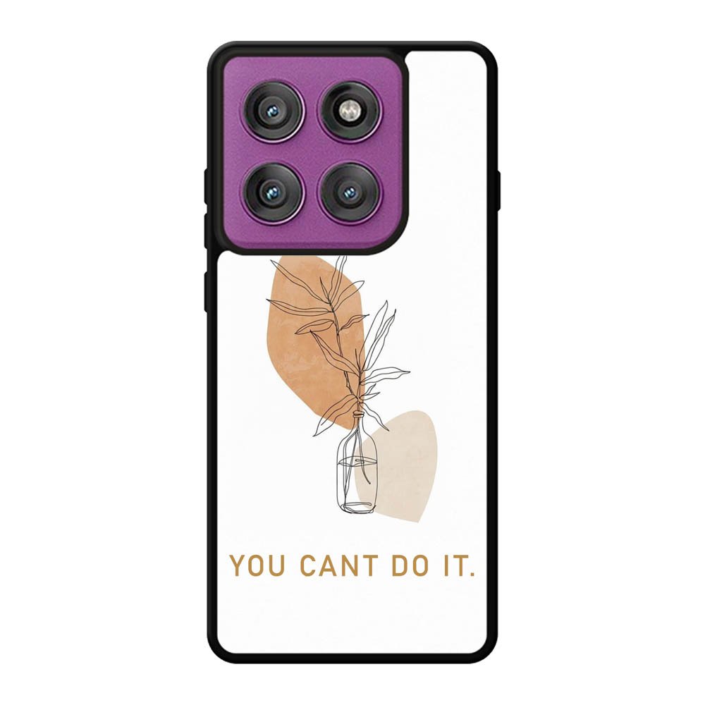 You Cant Do It FLX0537 Motorola Moto Edge 60 Pro Case