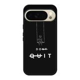 dont quit FLX0544 Google Pixel 10 Pro Case