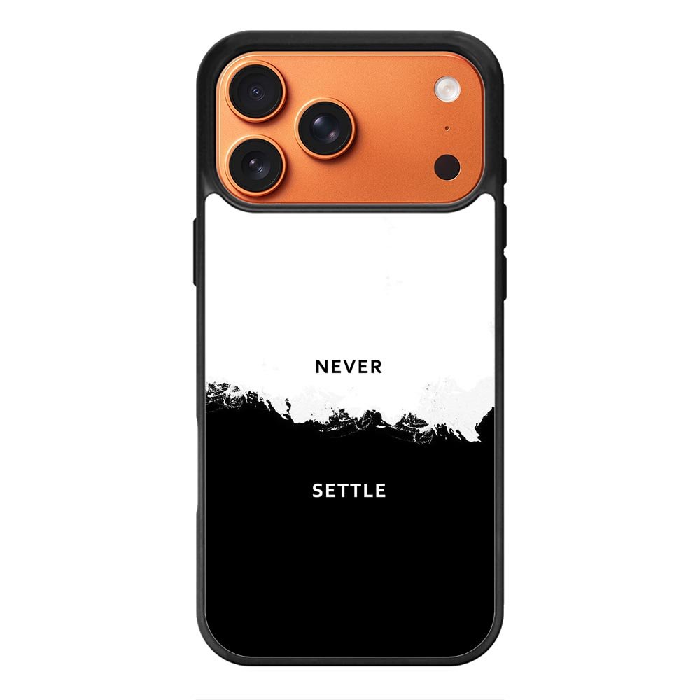 NEVER SETTLE FLX0545 iPhone 17 Pro Case