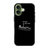 Never Better Alone FLX0546 iPhone 17 Case