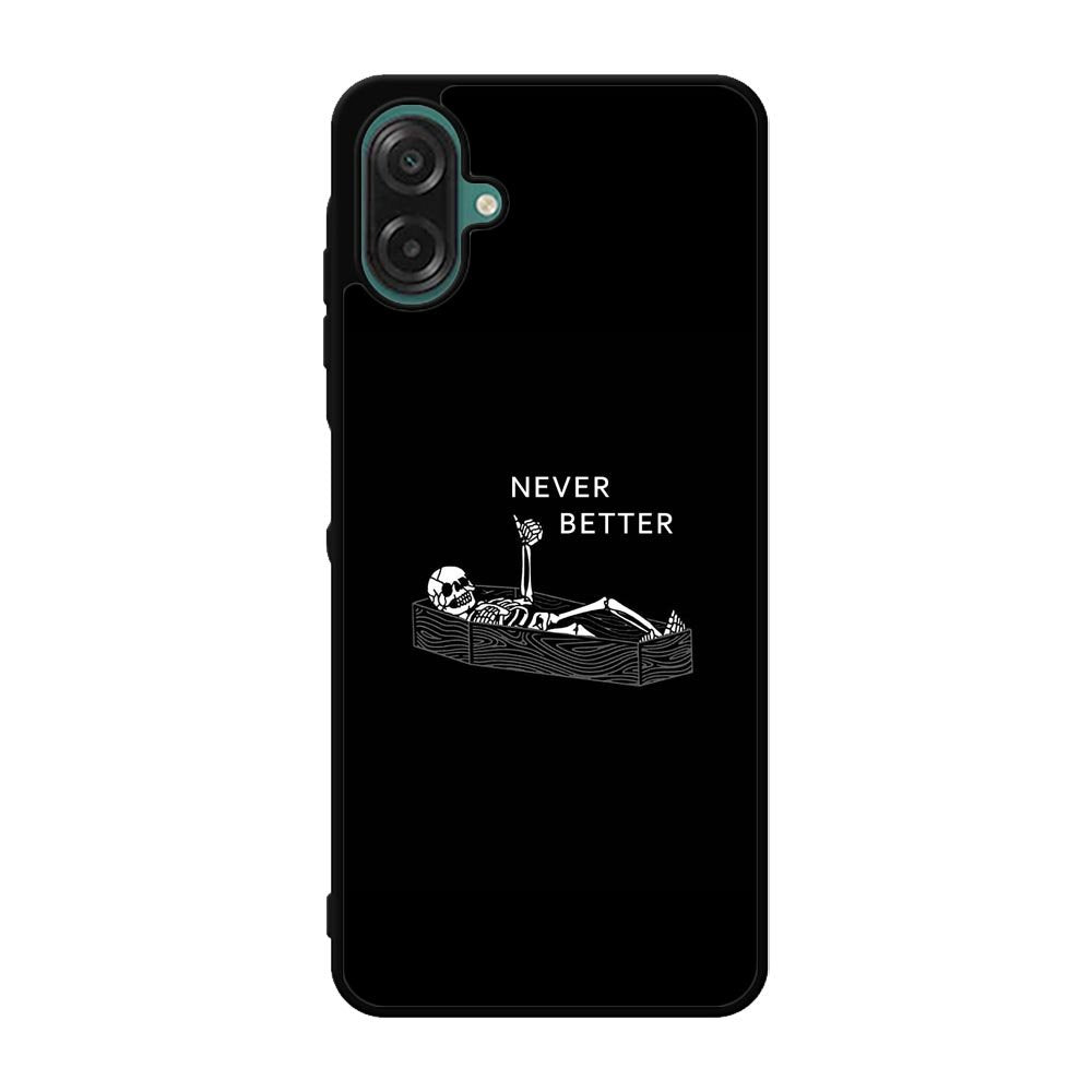 Never Better Alone FLX0546 Samsung Galaxy A07 Case