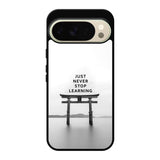 Never stop learning FLX0548 Google Pixel 10 Pro Case