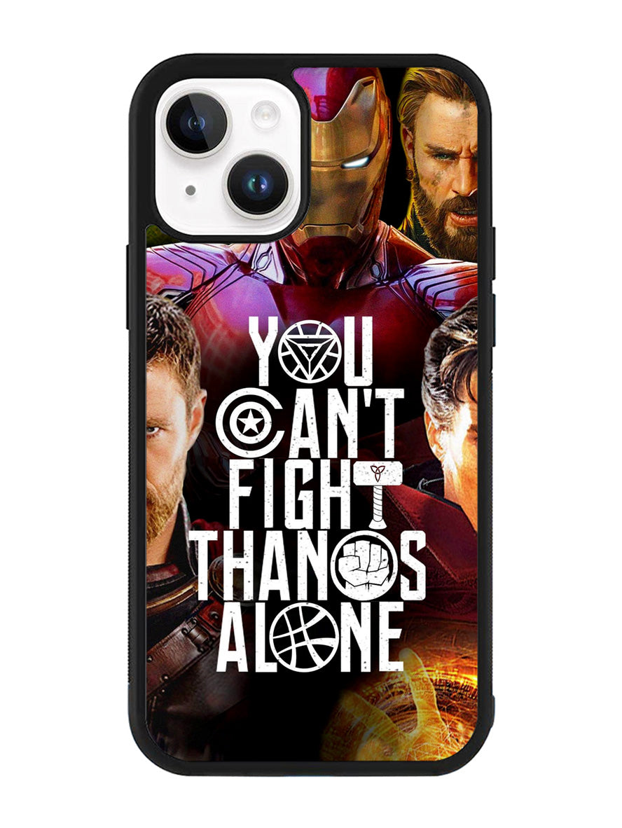 Avengers You Cant Fight Thanos Alone iPhone 14 Plus Case QC1427