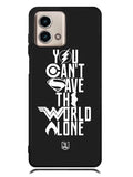 JL You Cant Save The World Alone Motorola Moto G Stylus 5G 2023 Case OV1461