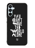 JL You Cant Save The World Alone Samsung Galaxy A15 5G Case OV1461